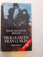 Trollkarlen fr&aring;n Lublin : roman