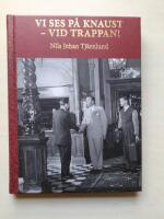 Vi ses p&aring; Knaust - vid trappan!