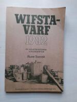 Industriminnen i V&auml;sternorrland : rapport Wifstavarf 1982 en industrihistorisk dokumentaion