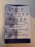 Five golden rules - great theories of 20th century mathematics and why they matter