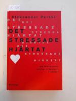 Det stressade hj&auml;rtat : Att f&ouml;rst&aring; stress och hur vi hanterar livskriser