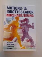 Motions- och idrottsskador och deras rehabilitering