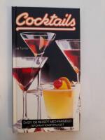 Cocktails : [&ouml;ver 100 recept med f&auml;rgbild]