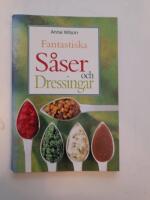 Fantastiska s&aring;ser och dressingar