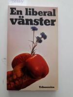 En liberal v&auml;nster