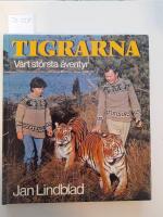 Tigrarna - v&aring;rt st&ouml;rsta &auml;ventyr