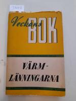 V&auml;rml&auml;nningarna. F A Dahlgrens sorglustiga s&aring;ng-, tal- och dansspel har legat till grund f&ouml;r denna roman