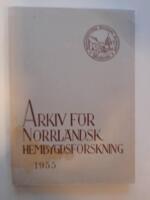 Arkiv f&ouml;r norrl&auml;ndsk hembygdsforskning 1955 XIV