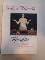 Afrodite - ber&auml;ttelser, recept och andra afrodisiaka