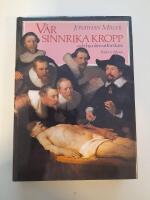 V&aring;r sinnrika kropp och hur den utforskats