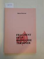 Fragment fr&aring;n brinnande terminer