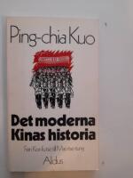 Det moderna Kinas historia Fr&aring;n Kon fu tse till Mao tse-tung