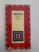 Virkning - material, teknik, m&ouml;nster : [en handarbetsbok i f&auml;rg]