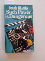 Such Power is Dangerous