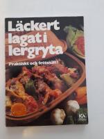 L&auml;ckert lagat i lergryta - praktiskt och fettsn&aring;lt