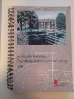 Sundsvalls kommun &Ouml;versiktlig kulturmilj&ouml;inventering 1999