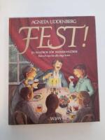 Fest! - en handbok f&ouml;r festarrang&ouml;rer : r&aring;d och tips f&ouml;r alla slags fester