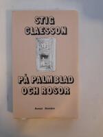 P&aring; palmblad och rosor : [roman]