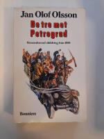 De tre mot Petrograd : Romantiserad skildring fr&aring;n 1919