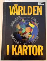 V&auml;rlden i kartor : [skolans stora v&auml;rldsatlas]