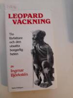 Leopardv&auml;ckning : Tio f&ouml;rfattare och den utsatta borgerligheten