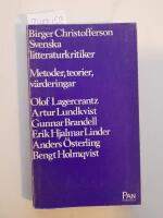 Svenska litteraturkritiker Metoder, teorier, v&auml;rderingar