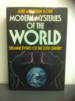 Modern Mysteries of the World. Strange events of the twentieth century.