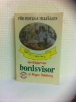 F&ouml;r festliga tillf&auml;llen : specialskrivna bordsvisor