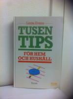 Tusen tips f&ouml;r Hem och hush&aring;ll