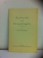 Kyrkor&aring;d och F&ouml;rsamlingsliv