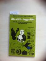 &Auml;ta r&auml;tt - tugga l&auml;tt : handledning om kost, proteser och deras v&aring;rd