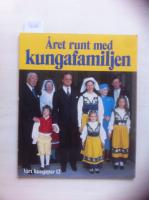 V&aring;rt kungapar : &aring;ret som g&aring;tt med den kungliga familjen