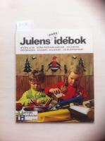 Julens andra id&eacute;bok St&ouml;pa ljus - g&ouml;ra pepparkakshus - julgransprydnader - julkort - jullekar - julklappspaket