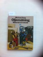 Oljem&aring;lning : Material och teknik