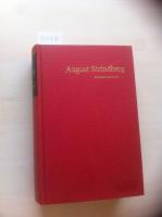 August Strindberg : en samlingsvolym Urval och kommentarer av Ulf Bo&euml;thius