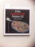 Fr&aring;n spelflotte till &Aring;dalen III : &Aring;ngerman&auml;lven