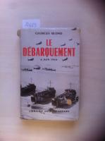 Le D&eacute;barquement 6 juin 1944