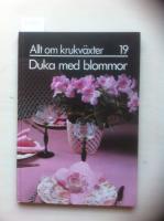 Allt om krukv&auml;xter 19 Duka med blommor