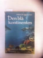 Den bl&aring; kontinenten. Med kamera och harpun i R&ouml;da havet