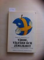 V&auml;rde, v&auml;lf&auml;rd och j&auml;mlikhet : en granskning av v&auml;rdef&ouml;rdelningen i Sverige