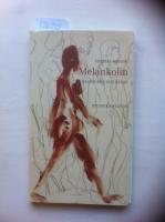 Melankolin : [dagb&ouml;cker och resor]