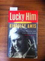 Lucky Him. The life of Kingsley Amis