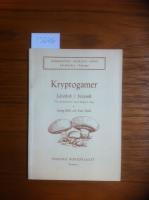 Kryptogamer j&auml;mte en kort historik &ouml;ver v&auml;xtriktes utveckling. L&auml;robok i biologi f&ouml;r gymnasiets n&auml;st h&ouml;gsta ring