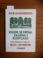 Under de gr&ouml;na ekarna i S&ouml;rmland