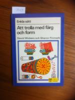 Att trolla med f&auml;rg och form