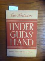 Under Guds hand. Ett ord i helgelsefr&aring;gan