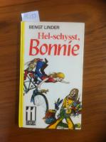 Hel-schysst, Bonnie