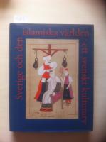 Sverige och den islamiska v&auml;rlden