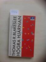 H&ouml;gra hj&auml;rnan : en ny syn p&aring; det omedvetna sj&auml;lslivet och dess skapande f&ouml;rm&aring;ga