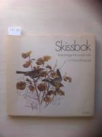 Skissbok : anteckningar fr&aring;n svensk natur